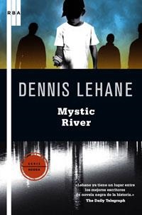 MYSTIC RIVER | 9788498676037 | LEHANE, DENNIS | Llibreria L'Illa - Llibreria Online de Mollet - Comprar llibres online