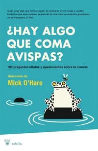 HAY ALGO QUE COMA AVISPAS? | 9788498676815 | O'HARE, MICK | Llibreria L'Illa - Llibreria Online de Mollet - Comprar llibres online