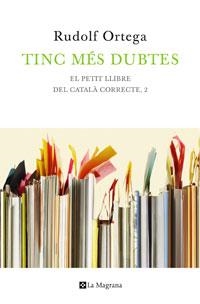 TINC MES DUBTES 2 | 9788474103847 | ORTEGA, RUDOLF | Llibreria L'Illa - Llibreria Online de Mollet - Comprar llibres online