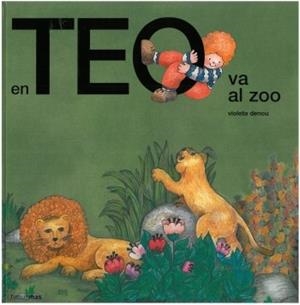 EN TEO VA AL ZOO | 9788499320687 | DENOU, VIOLETA | Llibreria L'Illa - Llibreria Online de Mollet - Comprar llibres online