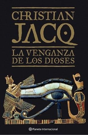 VENGANZA DE LOS DIOSES, LA | 9788408068495 | JACQ, CHRISTIAN | Llibreria L'Illa - Llibreria Online de Mollet - Comprar llibres online