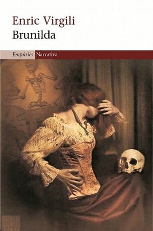 BRUNILDA | 9788497873987 | VIRGILI, ENRIC | Llibreria L'Illa - Llibreria Online de Mollet - Comprar llibres online