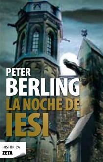 NOCHE DE IESI, LA | 9788498723212 | BERLING, PETER | Llibreria L'Illa - Llibreria Online de Mollet - Comprar llibres online