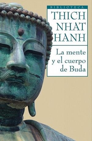 MENTE Y EL CUERPO DE BUDA, LA | 9788497544399 | NHAT HANH, THICH | Llibreria L'Illa - Llibreria Online de Mollet - Comprar llibres online