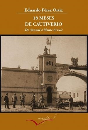 18 MESES DE CAUTIVERIO | 9788493695095 | PEREZ ORTIZ, EDUARDO | Llibreria L'Illa - Llibreria Online de Mollet - Comprar llibres online