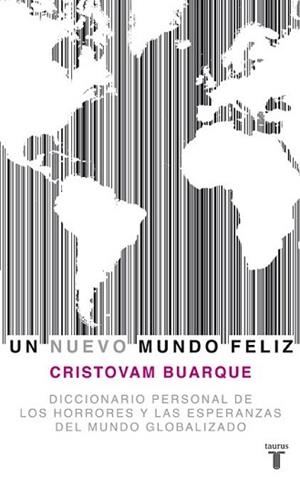 NUEVO MUNDO FELIZ, UN | 9788430607778 | BUARQUE, CRISTOVAM | Llibreria L'Illa - Llibreria Online de Mollet - Comprar llibres online