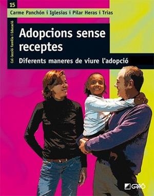 ADOPCIONS SENSE RECEPTES | 9788478277650 | PANCHON IGLESIAS, CARME ! PILAR HERAS TRIAS | Llibreria L'Illa - Llibreria Online de Mollet - Comprar llibres online