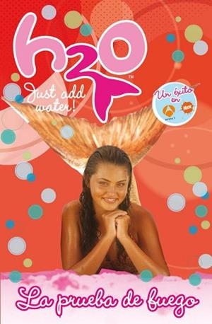 PRUEBA DE FUEGO, LA (H2O 8) | 9788484415756 | IMIRA ENTERTAINMENT | Llibreria L'Illa - Llibreria Online de Mollet - Comprar llibres online