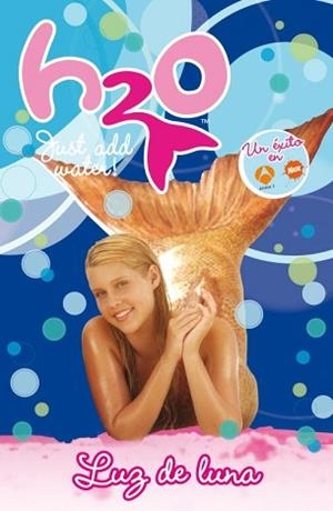 LUZ DE LUNA (H2O 7) | 9788484415749 | IMIRA ENTERTAINMENT | Llibreria L'Illa - Llibreria Online de Mollet - Comprar llibres online