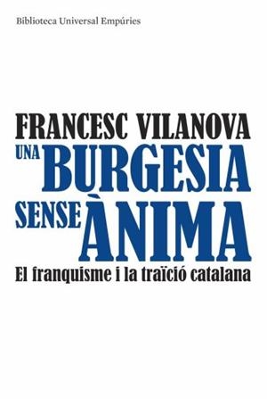 BURGESIA SENSE ANIMA, UNA | 9788497874540 | VILANOVA, FRANCESC