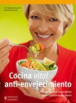 COCINA VITAL ANTI-ENVEJECIMIENTO | 9788425519048 | BISCHOFF, STEPHAN / MONIKA SHUSTER | Llibreria L'Illa - Llibreria Online de Mollet - Comprar llibres online