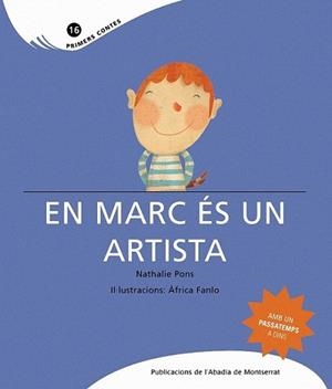 MARC ES UN ARTISTA, EN | 9788498832150 | PONS, NATHALIE | Llibreria L'Illa - Llibreria Online de Mollet - Comprar llibres online