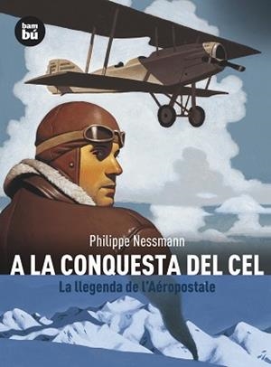 A LA CONQUESTA DEL CEL | 9788483430880 | NESSMANN, PHILIPPE | Llibreria L'Illa - Llibreria Online de Mollet - Comprar llibres online