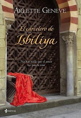 CARCELERO DE ISBILYA, EL | 9788408089261 | GENEVE, ARLETTE | Llibreria L'Illa - Llibreria Online de Mollet - Comprar llibres online