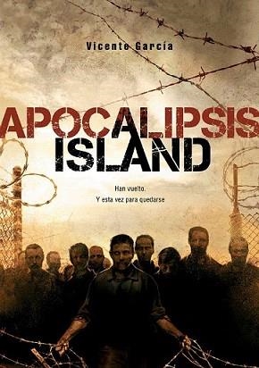 APOCALIPSIS ISLAND | 9788493754402 | GARCIA, VICNETE | Llibreria L'Illa - Llibreria Online de Mollet - Comprar llibres online