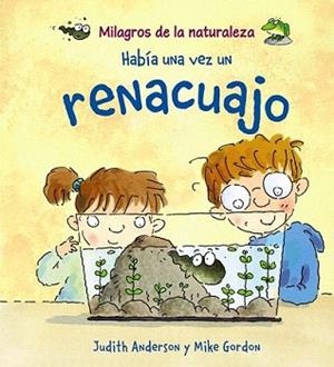 HABIA UNA VEZ UN RENACUAJO | 9788466786836 | ANDERSON, JUDITH / MIKE GORDON