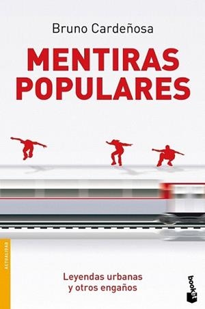 MENTIRAS POPULARES | 9788408080046 | CARDEÑOSA, BRUNO | Llibreria L'Illa - Llibreria Online de Mollet - Comprar llibres online