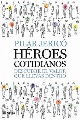 HEROES COTIDIANOS | 9788408087496 | JERICÓ, PILAR
