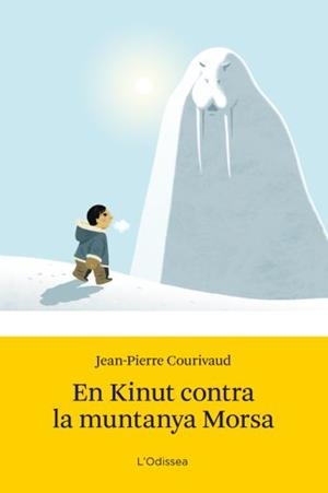 KINUT CONTRA LA MUNTANYA MORSA, EN | 9788499320847 | COURIVAUD, JEAN-PIERRE | Llibreria L'Illa - Llibreria Online de Mollet - Comprar llibres online
