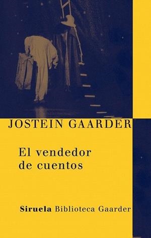 VENDEDOR DE CUENTOS, EL | 9788498413700 | GAARDER, JOSTEIN | Llibreria L'Illa - Llibreria Online de Mollet - Comprar llibres online