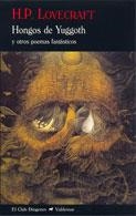 HONGOS DE YUGGOTH Y OTROS POEMAS FANTASTICOS | 9788477026617 | LOVECRAFT, H.P. | Llibreria L'Illa - Llibreria Online de Mollet - Comprar llibres online