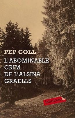 ABOMINABLE CRIM DE L'ALSINA FRAELLS, L' | 9788499300658 | COLL, PEP | Llibreria L'Illa - Llibreria Online de Mollet - Comprar llibres online