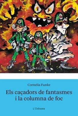 CAÇADORS DE FANTASMES I LA COLUMNA DE FOC, ELS | 9788499320762 | FUNKE, CORNELIA | Llibreria L'Illa - Llibreria Online de Mollet - Comprar llibres online
