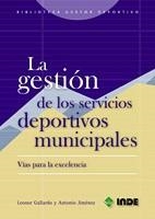 GESTION DE LOS SERVICIOS DEPORTIVOS MUNICIPALES : VIAS PA | 9788497290524 | GALLARDO GUERRERO, LEONOR | Llibreria L'Illa - Llibreria Online de Mollet - Comprar llibres online