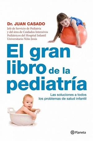 GRAN LIBRO DE LA PEDIATRIA, EL | 9788408090496 | CASADO, JUAN | Llibreria L'Illa - Llibreria Online de Mollet - Comprar llibres online