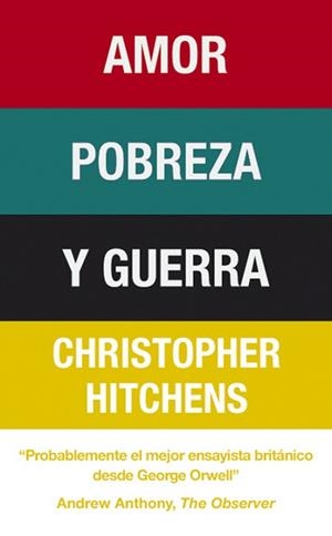 AMOR POBREZA Y GUERRA | 9788483068519 | HITCHENS, CHRISTOPHER | Llibreria L'Illa - Llibreria Online de Mollet - Comprar llibres online