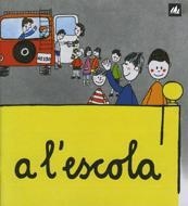 A L'ESCOLA | 9788424601546 | Ollé Romeu, M. Angels | Llibreria L'Illa - Llibreria Online de Mollet - Comprar llibres online