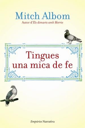 TINGUES UNA MICA DE FE | 9788497876223 | ALBOM, MITCH | Llibreria L'Illa - Llibreria Online de Mollet - Comprar llibres online