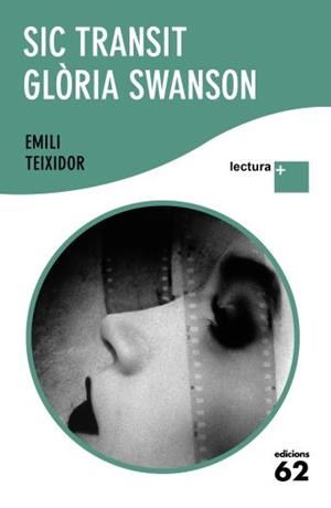SIC TRANSIT GLORIA SWANSON | 9788429763362 | TEIXIDOR, EMILI | Llibreria L'Illa - Llibreria Online de Mollet - Comprar llibres online