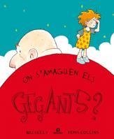 ON S´AMAGEN ELS GEGANTS? | 9788424632724 | KELLY, MIJ | Llibreria L'Illa - Llibreria Online de Mollet - Comprar llibres online