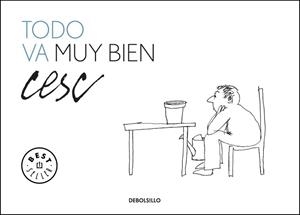 TODO VA MUY BIEN | 9788499082127 | CESC | Llibreria L'Illa - Llibreria Online de Mollet - Comprar llibres online