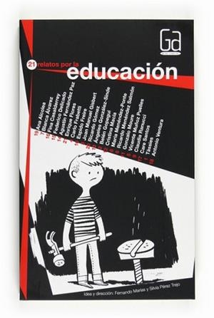 21 RELATOS POR LA EDUCACIÓN | 9788467540239 | MARÍAS, FERNANDO / PÉREZ TREJO, SILVIA / GONZÁLEZ- | Llibreria L'Illa - Llibreria Online de Mollet - Comprar llibres online