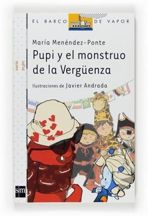 PUPI Y EL MONSTRUO DE LA VERGÜENZA | 9788467540284 | MENENDEZ-PONTE, MARIA | Llibreria L'Illa - Llibreria Online de Mollet - Comprar llibres online