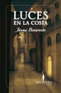 LUCES EN LA COSTA | 9788402420879 | BENAVENTE, JAUME | Llibreria L'Illa - Llibreria Online de Mollet - Comprar llibres online