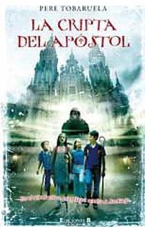 CRIPTA DEL APOSTOL, LA | 9788466643481 | TOBARUELA MARTINEZ, PERE | Llibreria L'Illa - Llibreria Online de Mollet - Comprar llibres online