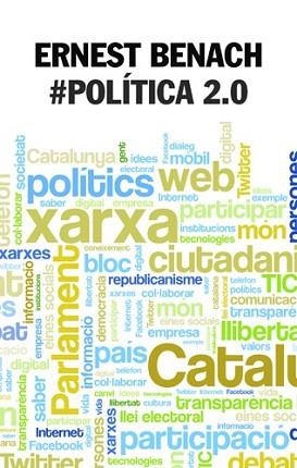 POLITICA 2.0 | 9788498246636 | BENACH, ERNEST | Llibreria L'Illa - Llibreria Online de Mollet - Comprar llibres online