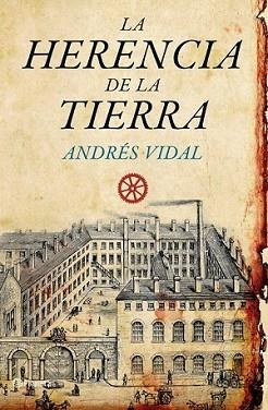 HERENCIA DE LA TIERRA, LA | 9788408092223 | VIDAL, ANDRÉS | Llibreria L'Illa - Llibreria Online de Mollet - Comprar llibres online
