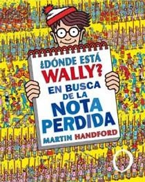 DONDE ESTA WALLY EN BUSCA DE LA NOTA PERDIDA | 9788466643146 | HANDFORD,MARTIN | Llibreria L'Illa - Llibreria Online de Mollet - Comprar llibres online