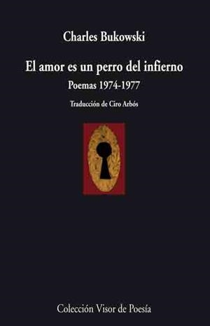AMOR ES UN PERRO DEL INFIERNO, EL | 9788498957457 | BUKOWSKI, CHARLES | Llibreria L'Illa - Llibreria Online de Mollet - Comprar llibres online