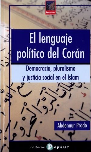 LENGUAJE POLITICO DEL CORAN, EL | 9788478844630 | PRADO, ABDENNUR