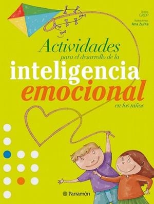 ACTIVIDADES PARA EL DESARROLLO DE LA INTELIGENCIA EMOCIONAL | 9788434233997 | GROP - GRUP DE RECERCA EN ORIENTACIÓ PSICOPEDAGÒGI/ZURITA, ANA/CUADRADO BONILLA, MONTSERRAT/FILELLA, | Llibreria L'Illa - Llibreria Online de Mollet - Comprar llibres online