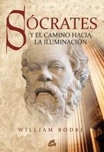 SÓCRATES Y EL CAMINO HACIA LA ILUMINACIÓN | 9788484452973 | BODRI, WILLIAM