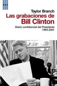 GRABACIONES DE BILL CLINTON, LAS | 9788498677560 | BRANCH, TAYLOR | Llibreria L'Illa - Llibreria Online de Mollet - Comprar llibres online