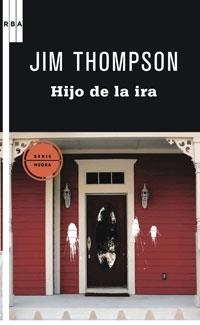 HIJO DE LA IRA | 9788498677461 | THOMPSON, JIM | Llibreria L'Illa - Llibreria Online de Mollet - Comprar llibres online