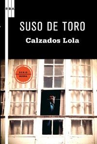 CALZADOS LOLA | 9788498677485 | TORO, SUSO DE