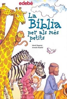 BIBLIA PER ALS MES PETITS, LA | 9788423686940 | SEGARRA MERCE, MODERE ARMELLE | Llibreria L'Illa - Llibreria Online de Mollet - Comprar llibres online